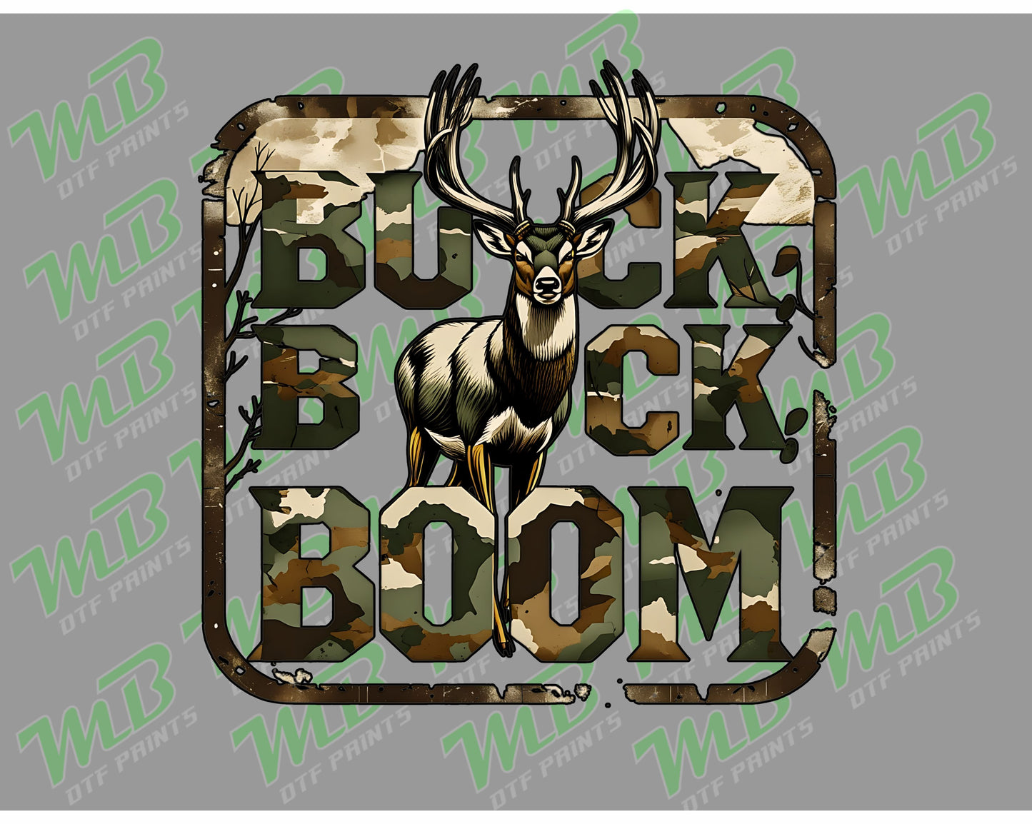 BUCK DOWN BOOM HUNTING DTF PRINT