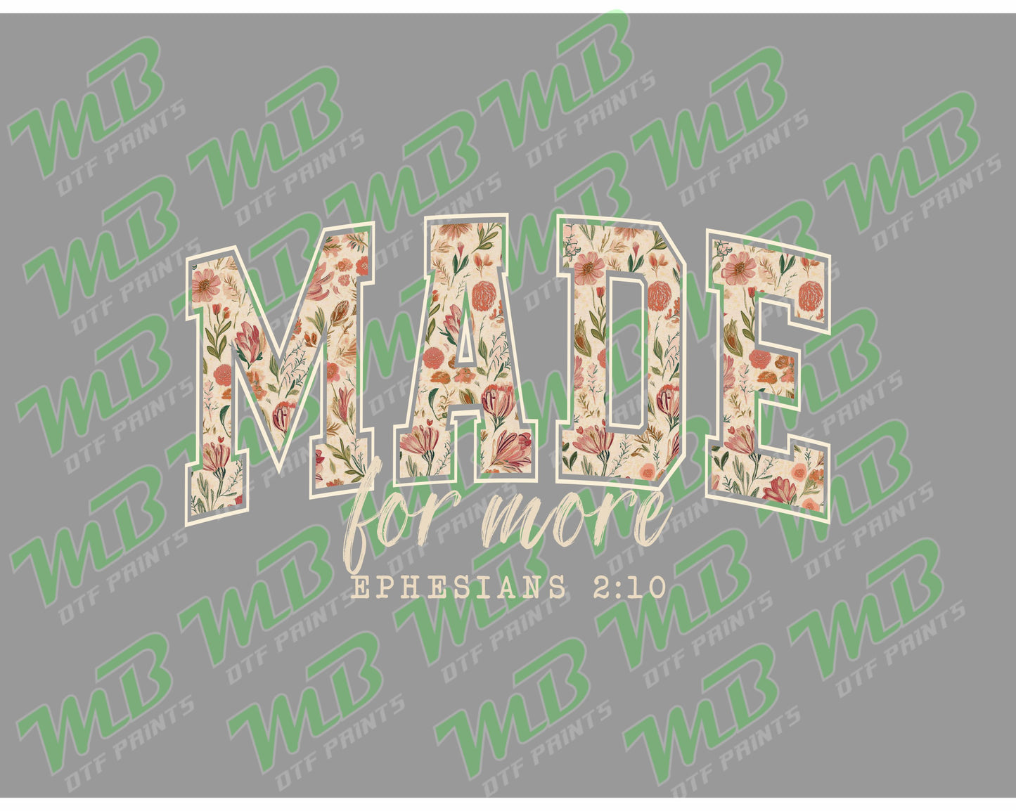 MADE FOR ME FLORAL DTF PRINT