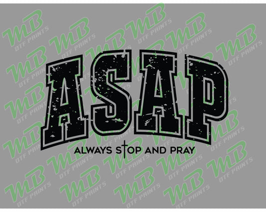 ALWAYS STOP AND PRAY GRUNGE BLACK DTF PRINT