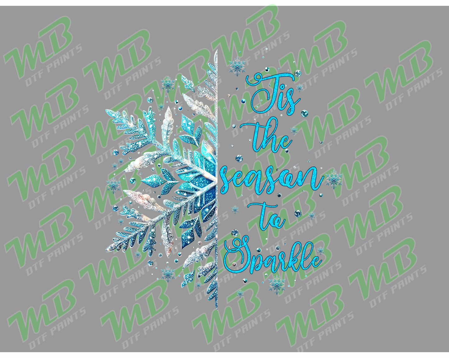 TIS THE SEASON TO SPARKLE SNOWFLAKE DTF PRINT